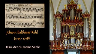 Johann Balthasar Kehl, Jesu der du meine Seele