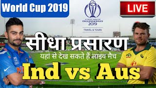 LIVE - ICC World Cup 2019 Live Score, India vs Australia Live Cricket match highlights today, live s