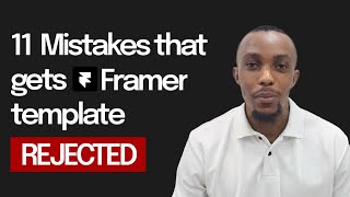 11 Mistakes that gets framer template rejected
