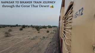 Napasar to Bikaner Journey!! in 12457 DEE-BKN Superfast (Through the great Thar desert) 🔥