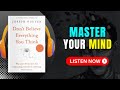 Don’t BELIEVE Everything You THINK by Joseph Nguyen Audiobook | Book Summary in English