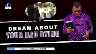 Dream About Dad Dying - Biblical Meaning and Interpretation