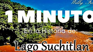 “Visitando el bellísimo lago Suchitlan y conociendo su historia en un minuto”