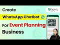 How to Create a WhatsApp Chatbot for Your Event Planning Business