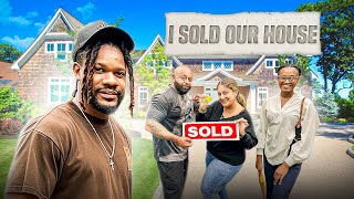 I SOLD OUR HOUSE WITHOUT MY WIFE PERMISSION * SHE CRIED*