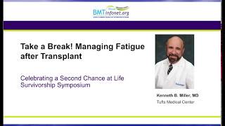 Give Me a Break - Managing Fatigue After Transplant
