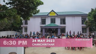 DD News Mizoram - Chanchinthar | 24 May 2023 | 6:30 PM