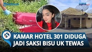 Polisi Gelar Olah TKP, Uk Diduga Dibunuh \u0026 Dimutilasi di Sebuah Kamar Hotel Kediri Nomor 301