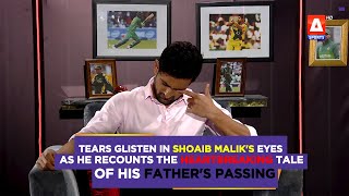 Tears glisten in #ShoaibMalik's eyes as he recounts the heartbreaking tale of his father's passing
