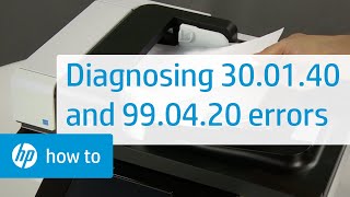 Diagnosing 30.01.40 and 99.04.20 Errors | HP Printers | HP