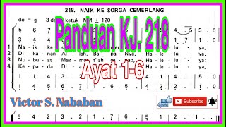 Panduan KJ 218 NAIK KE SORGA CEMERLANG || Ayat 1-6