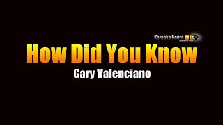 How Did You Know -  Gary Valenciano (KARAOKE)