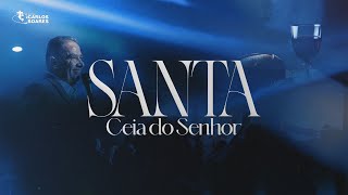 Domingo - SANTA CEIA 18h / Pr. Carlos Soares