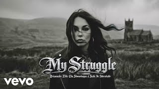 My Struggle (feat. Static Mr. Unbreakable, Briannalee & Elite Tha Showstoppa) (Official Music Video)