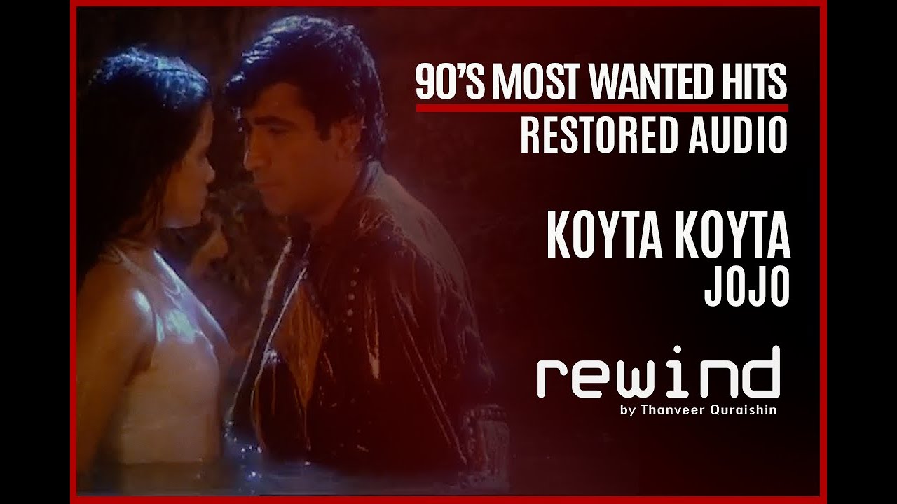 Koyta Koyta Jojo Rewind 90s Hq Audio Restored Audio Youtube