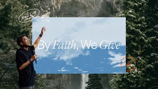 By Faith, We Give | Ps. Jocel Evangelista