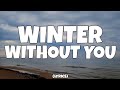 XG - Winter Without You (Lirik/Lyrics)