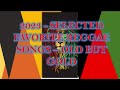 2023 SELECTED FAVORITE REGGAE SONGS OLD BUT GOLD