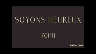 ZOUTI soyons heureux