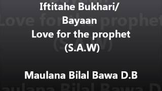 P5/5 NEW - Maulana Bilal Bawa D.B Bayaan Love for the Prophet + Iftitahe Bukhari - 05/05/2012