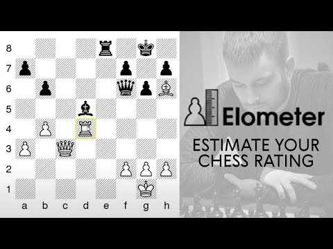 Estimate Your Chess Rating! Elometer.net Test Estimate Your Chess Rating! Elometer.net Test