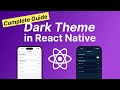 Complete Theme Settings Guide in React Native | Dark Theme in React Native Tutorial