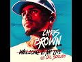 Welcome To My Life (Clean) - Chris Brown feat. Cal Scruby