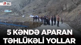 5 kəndə aparan təhlükəli yollar