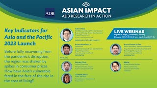 Asian Impact Webinar 65: Key Indicators for Asia and the Pacific 2023 Launch