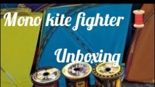 Original Mono kite fighter manjha ki Unboxing  Full Review🧵 / best manjha and best kite collection
