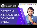 HackerRank - Detect if a Linked List contains a cycle | Full Solution with demo and animations
