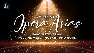 25 Best Opera Arias - favourites from Puccini, Verdi, Mozart and more