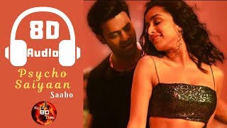 Psycho Saiyaan | Saaho | 8D Audio | Prabhas | Shraddha Kapoor | Dhvani | Sachet