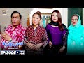 Bulbulay Season 2 Episode 132 | 12th December 2021 | ARY Digital Drama