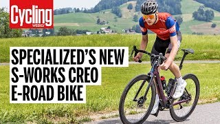 Specialized S-Works Creo E-Road Bike | Cycling Weekly