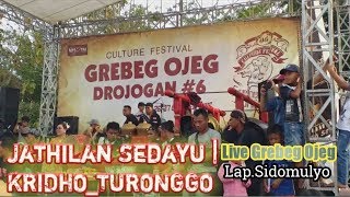 JATHILAN SEDAYU | KRIDHO TURONGGO | Di Grebeg Ojeg Drojogan,Sidomulyo