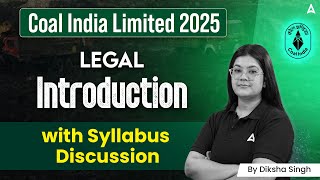 📚 Coal India Limited 2025 | Legal Introduction with Syllabus Discussion | By Diksha Singh