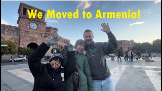 We Moved to Armenia!