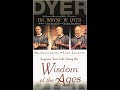 Audiobook: Wayne Dyer - Improve Your Life Using the Wisdom of the Ages