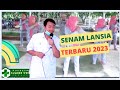 SENAM LANSIA TERBARU 2023