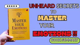 Secret to Control Your Emotions | Master Your Emotions by Thibaut Meurisse  Book Summary |Audio Book