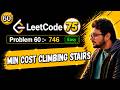 60. Leetcode 75 Blind | 746. Min Cost Climbing Stairs | Dynamic Programming | Memoization | Python