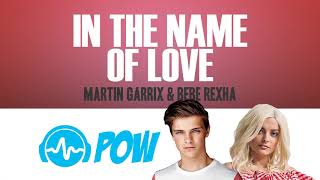 MARTIN GARRIX - In the Name of Love (lyrics HD 4K) & Bebe Rexha 'POW Lyric Video'