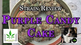 Strain Review Purple Candy Cake Organic
