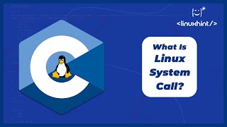 What Is a Linux System Call?