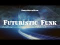 Futuristic Funk | Groove Background Music - Royalty Free/Music Licensing