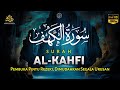 Surah Al-Kahfi Di hari Jumat Berkah | Surah Pengampun Dosa, Memudahkan Segala Urusan