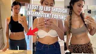 How I lost 10 Pounds Through Intermittent Fasting! Intermittent Fasting for FAST Weight Loss!