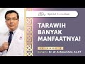 Ternyata Sholat Tarawih Banyak Manfaat Untuk Kesehatan Kita - Kata Dokter Special Ramadhan