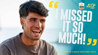 I Missed It So Much! : Defending Champion Carlos Alcaraz Returns | Rolex Monte Carlo Masters 2026